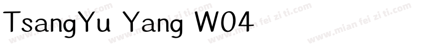 TsangYu Yang W04字体转换